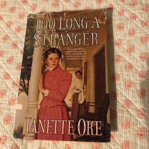 Janette Oke hardcover book "Too Long a Stranger", copyright 1994, Book number 9